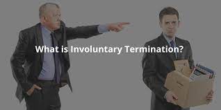 Involuntary Termination Meaning